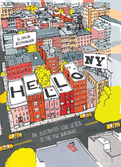 Hello NY An Illustrated Love Letter to the Five Boroughs