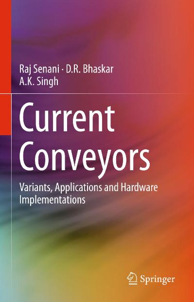 Current Conveyors Variants, Applications and Hardware Implementations
