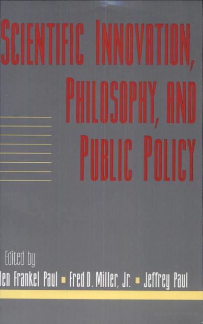 Scientific Innovation, Philosophy, and Public Policy Volume 13, Part 2 (Social Phi...